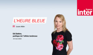 Edi-Dubien-France-Inter-L-heure-bleue-Laure-Adler-23mars-1100x660